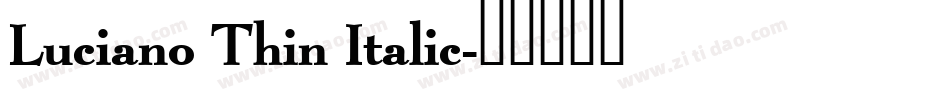 Luciano Thin Italic字体转换